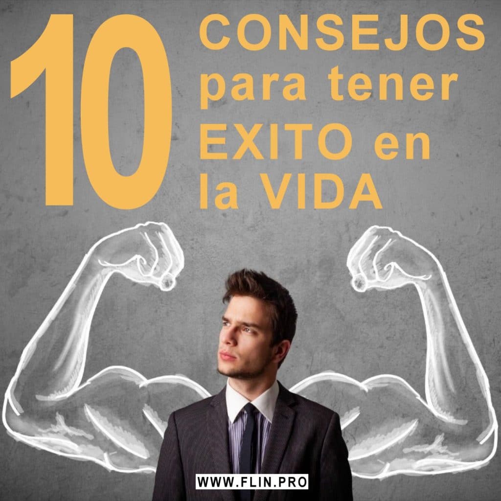 10 Consejos para tener éxito en la vida | FLIN.pro