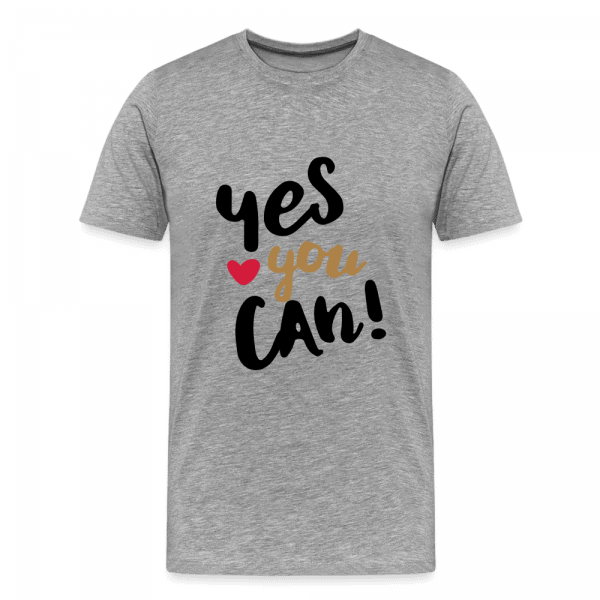YES YOU CAN Premium T-Shirt - Image 4